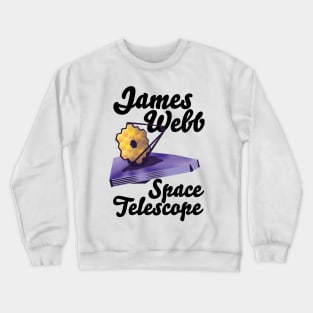 James Webb Space telescope Crewneck Sweatshirt